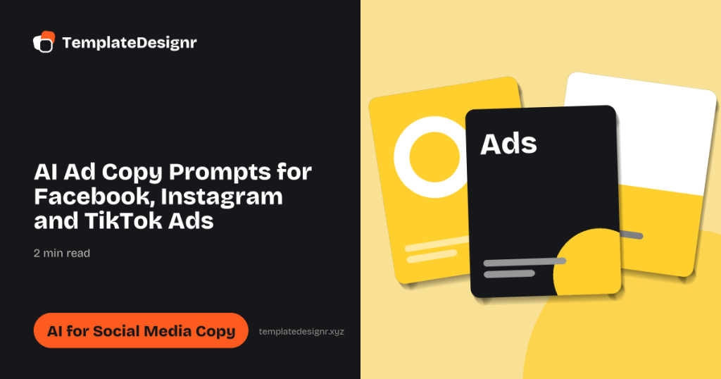 AI Ad Copy Prompts for Facebook, Instagram and TikTok Ads