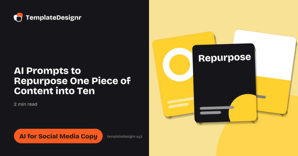 AI Prompts to Repurpose One Piece of Content into Ten