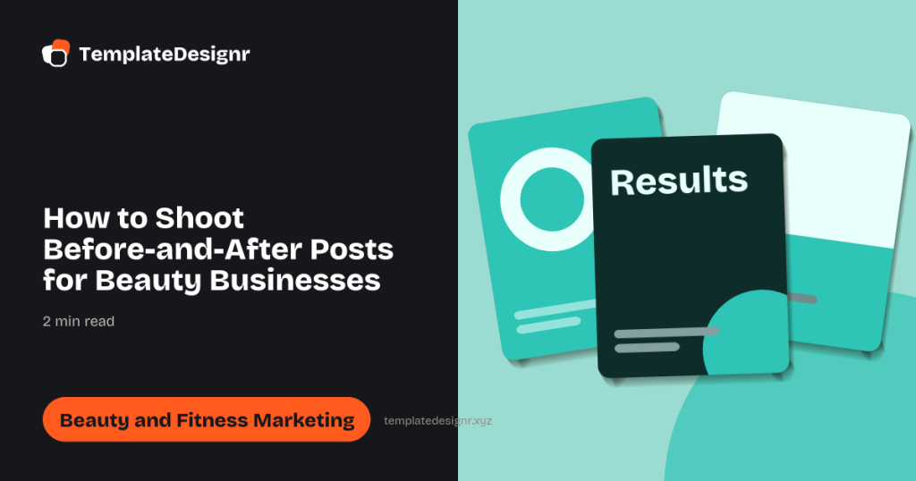 How to Shoot Before-and-After Posts for Beauty Businesses