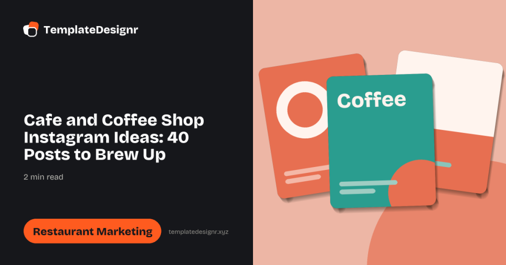 Cafe and Coffee Shop Instagram Ideas: 40 Posts to Brew Up