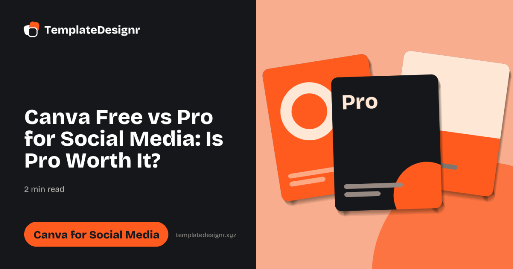 Canva Free vs Pro for Social Media: Is Pro Worth It?