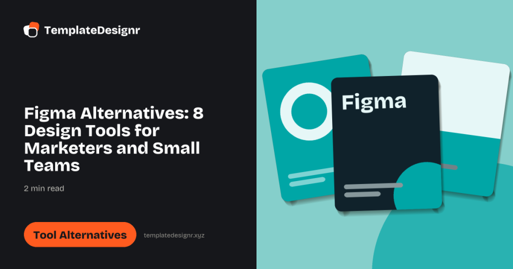 Figma Alternatives: 8 Design Tools for Marketers and Small Teams
