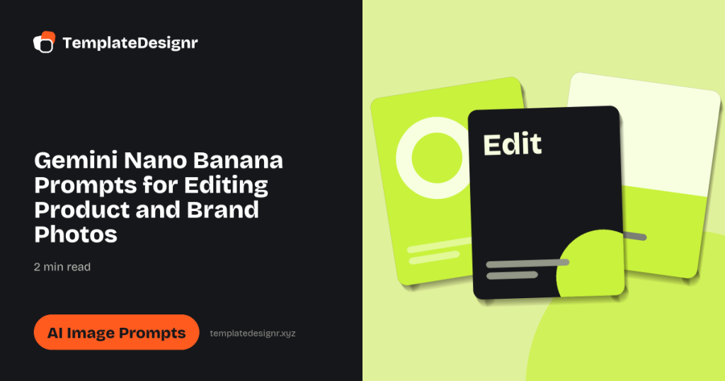 Gemini Nano Banana Prompts for Editing Product and Brand Photos