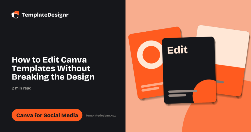 How to Edit Canva Templates Without Breaking the Design