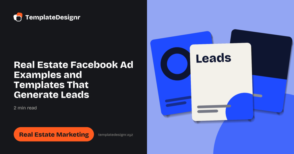Real Estate Facebook Ad Examples and Templates That Generate Leads