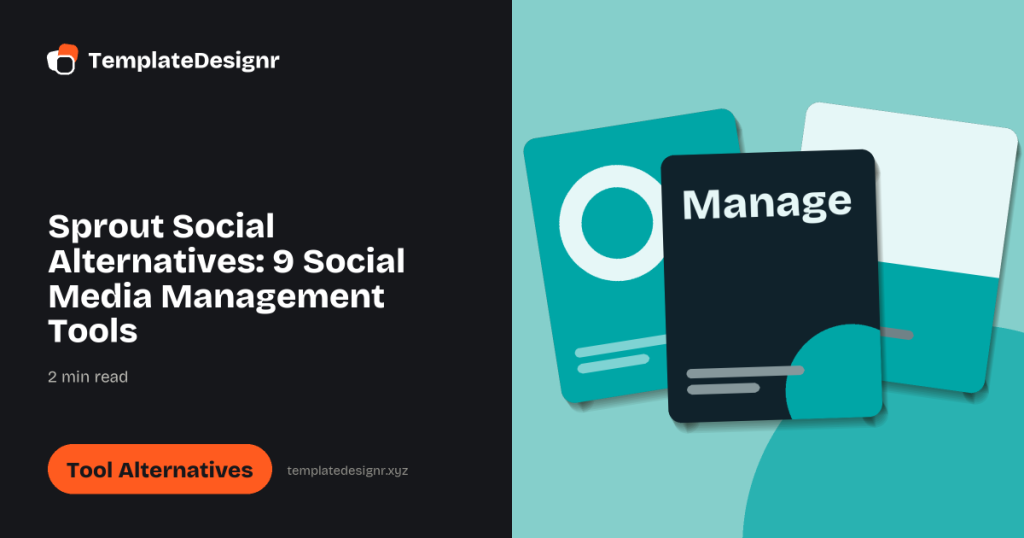 Sprout Social Alternatives: 9 Social Media Management Tools